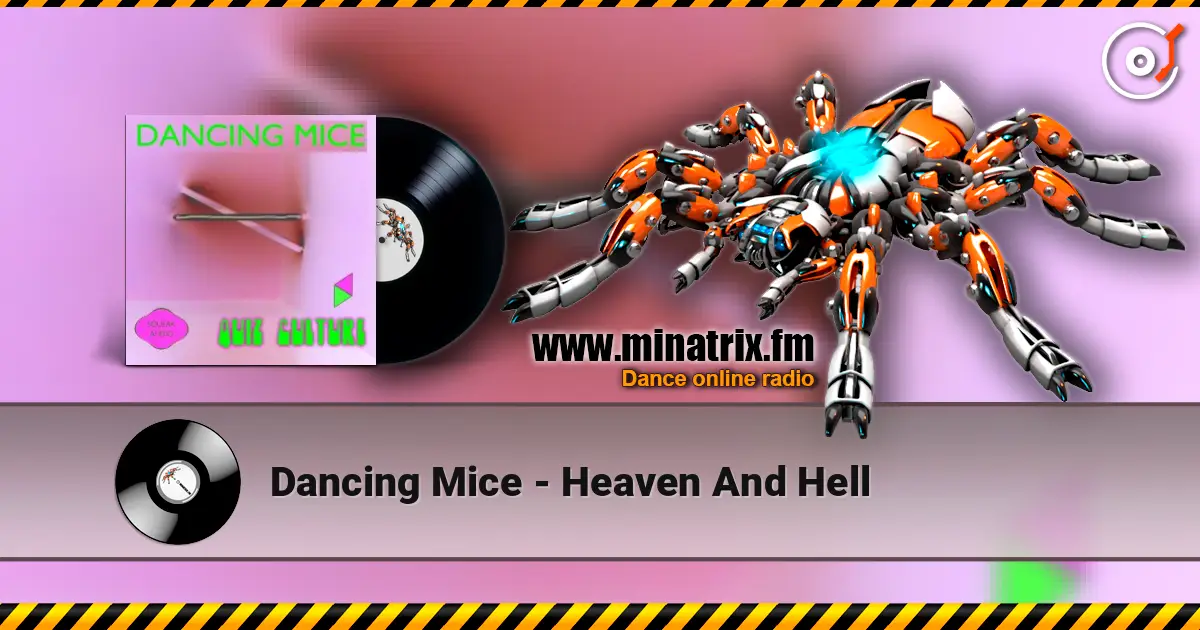 Dancing Mice - Heaven And Hell 高品质在线收听 | Minatrix.FM