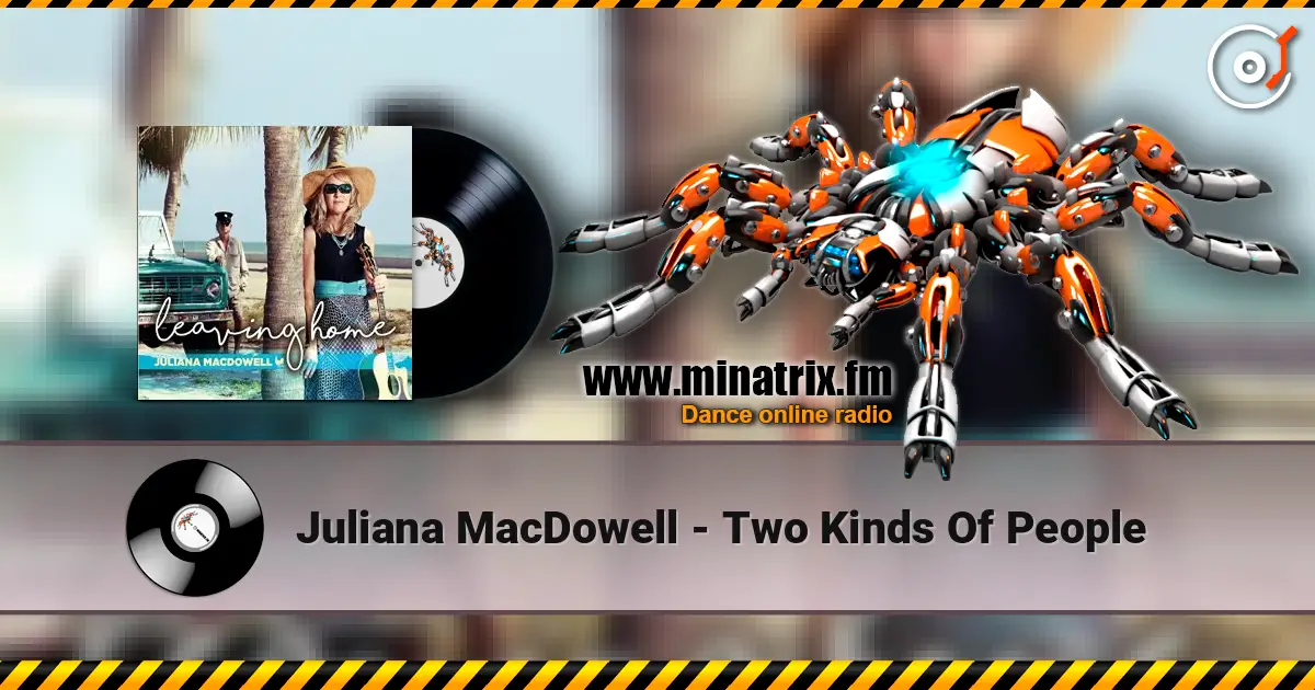 Juliana MacDowell - Two Kinds Of People слухати онлайн у високій якості | Minatrix.FM