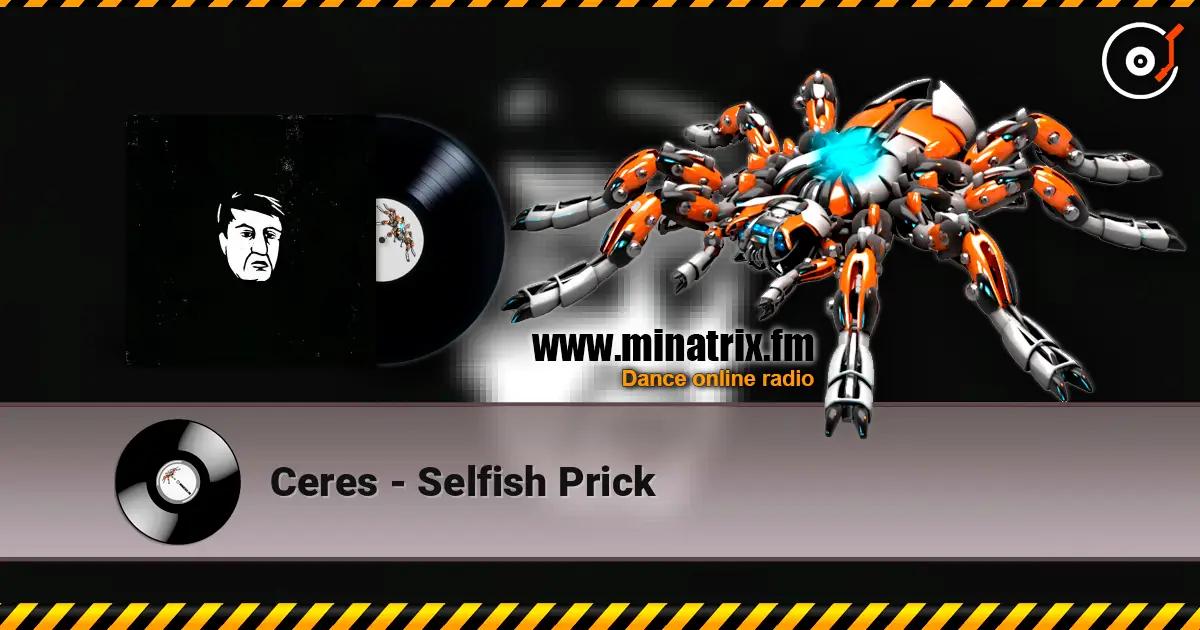 Ceres - Selfish Prick 高品质在线收听 | Minatrix.FM