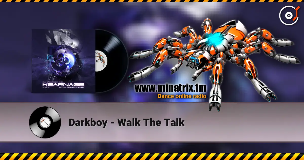 Darkboy - Walk The Talk 高品质在线收听 | Minatrix.FM