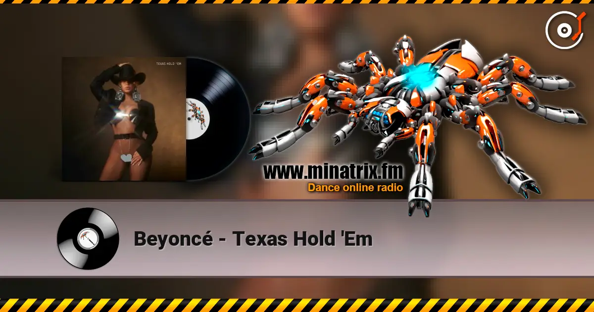 Beyoncé - Texas Hold 'Em 高品质在线收听 | Minatrix.FM