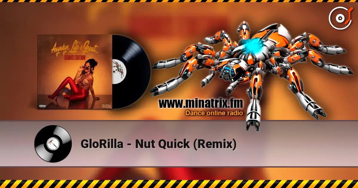 GloRilla - Nut Quick (Remix) 高品质在线收听 | Minatrix.FM