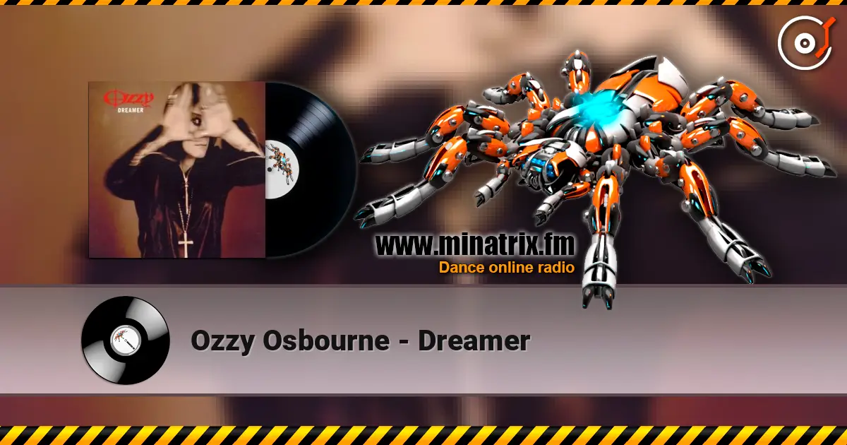 Ozzy Osbourne - Dreamer 高品质在线收听 | Minatrix.FM
