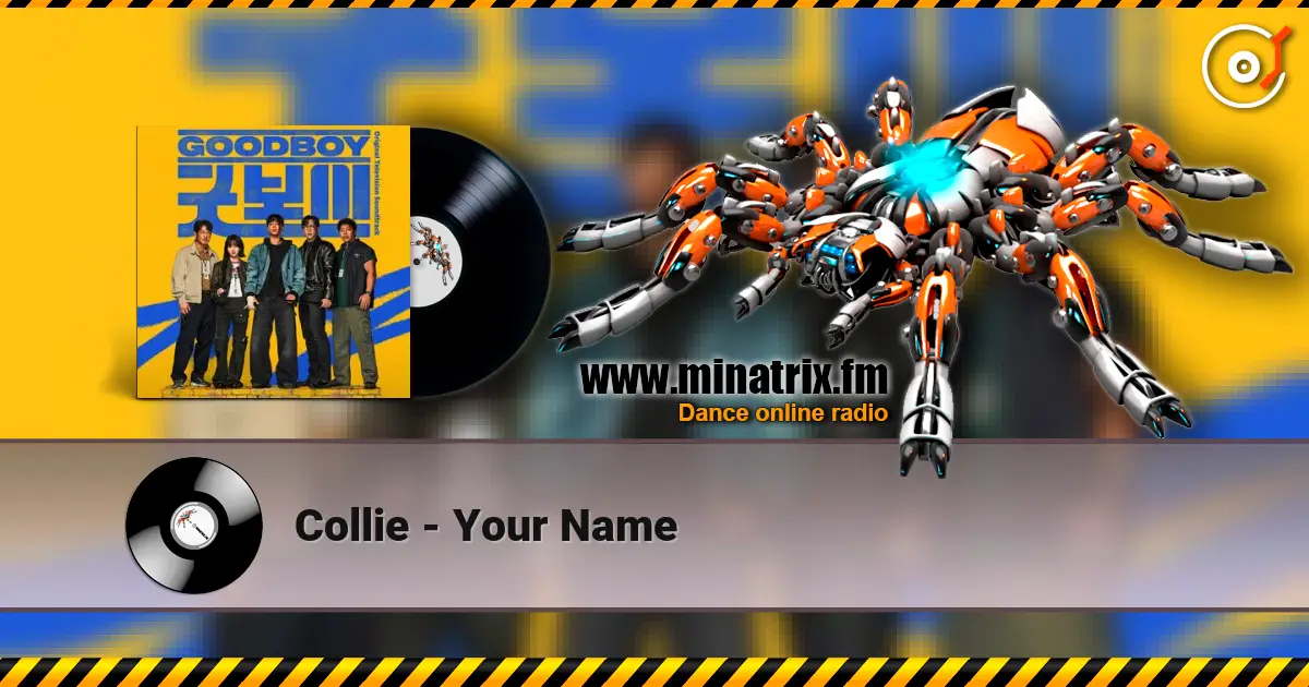 Collie - Your Name 高品质在线收听 | Minatrix.FM