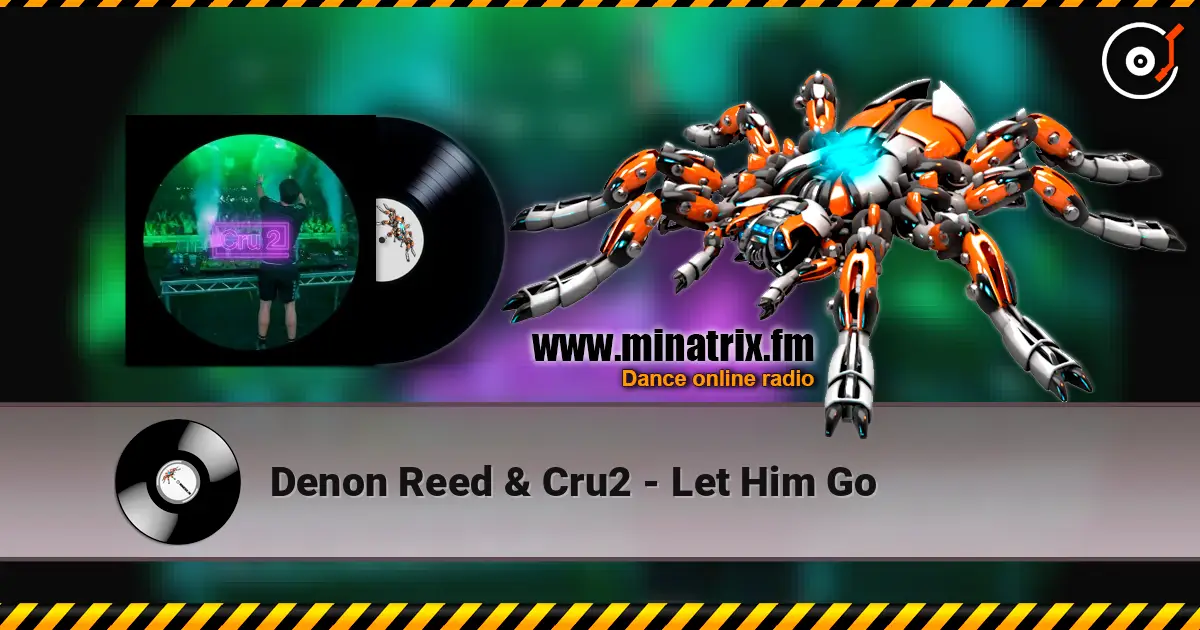 Denon Reed & Cru2 - Let Him Go 高品质在线收听 | Minatrix.FM