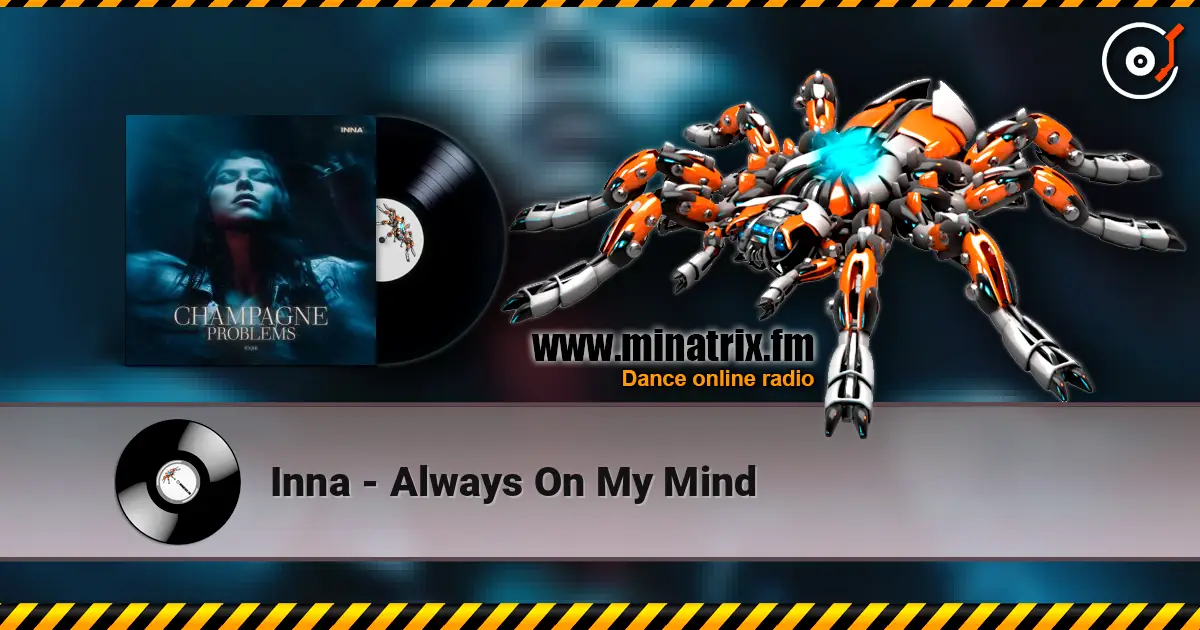 Inna - Always On My Mind listen online in high quality | Minatrix.FM