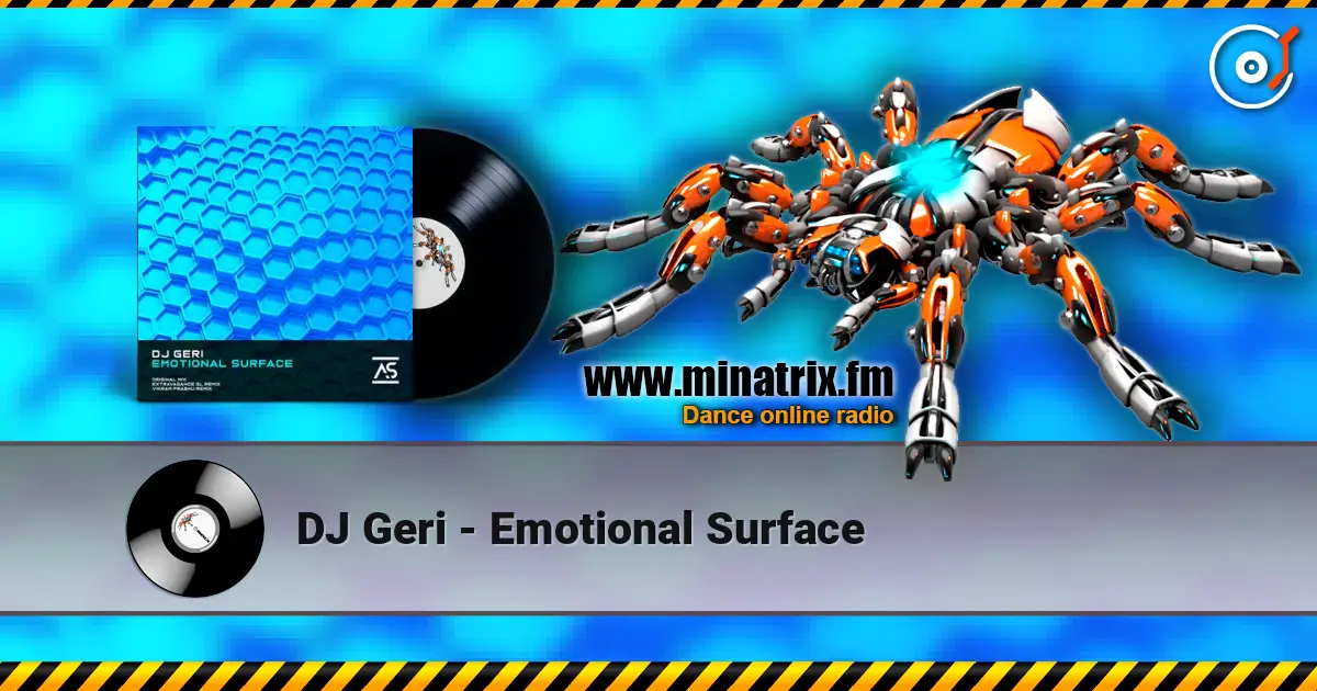 DJ Geri - Emotional Surface 高品质在线收听 | Minatrix.FM