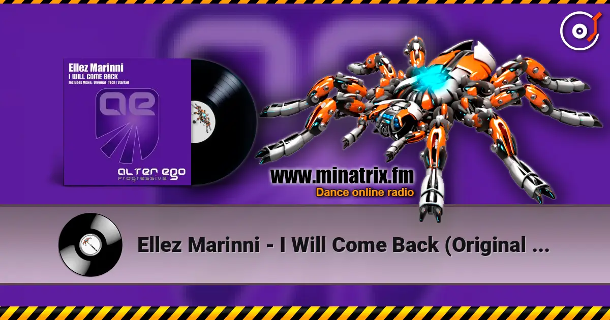 Ellez Marinni - I Will Come Back (Original Mix) 高品质在线收听 | Minatrix.FM