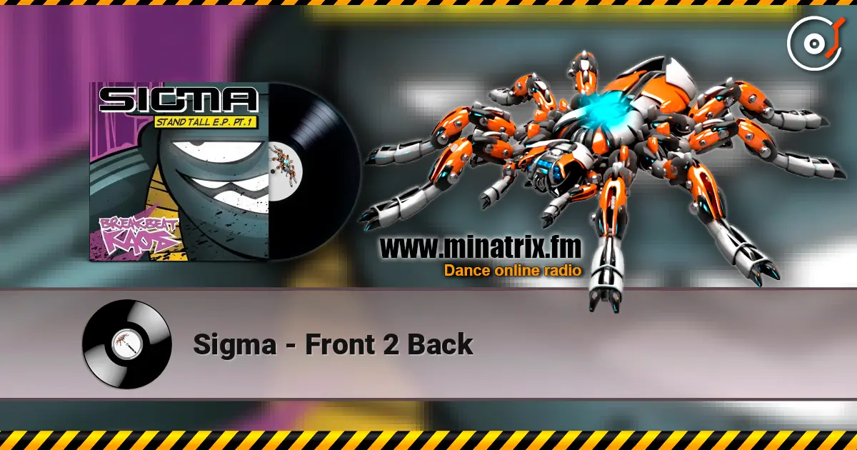 Sigma - Front 2 Back 高品质在线收听 | Minatrix.FM