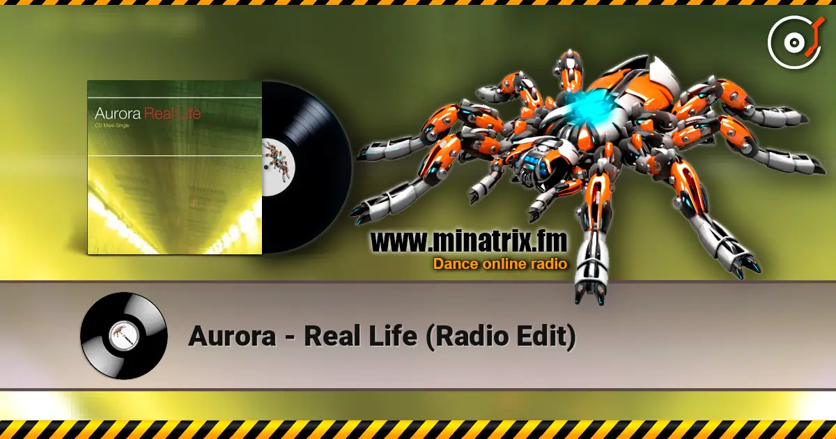Aurora - Real Life (Radio Edit) 高品质在线收听 | Minatrix.FM