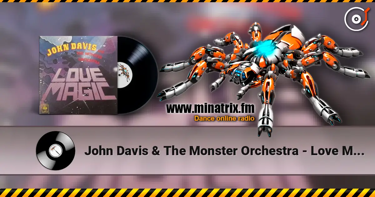 John Davis & The Monster Orchestra - Love Magic 高品质在线收听 | Minatrix.FM