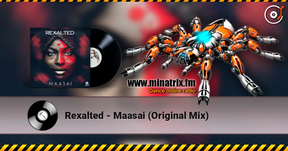 Rexalted - Maasai (Original Mix) 高品质在线收听 | Minatrix.FM