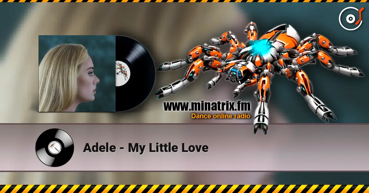 Adele - My Little Love 高品质在线收听 | Minatrix.FM
