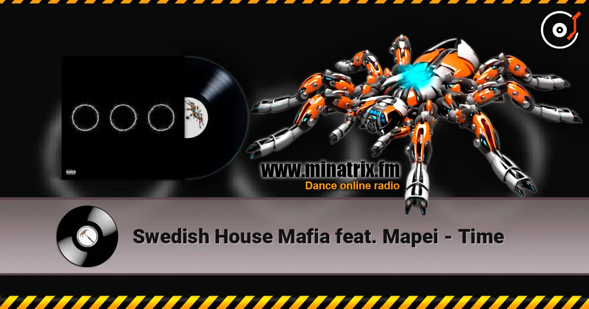 Swedish House Mafia feat. Mapei - Time 高品质在线收听 | Minatrix.FM