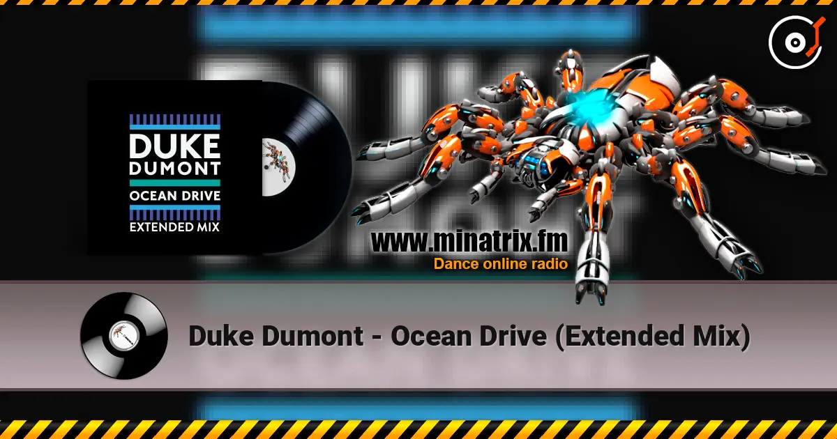 Duke Dumont - Ocean Drive (Extended Mix) 高品质在线收听 | Minatrix.FM