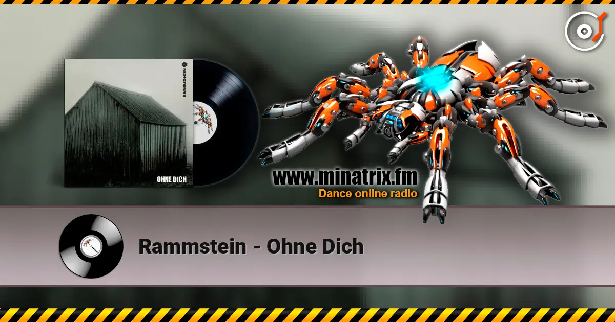 Rammstein - Ohne Dich 高品质在线收听 | Minatrix.FM