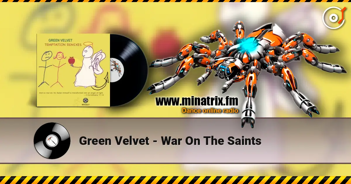Green Velvet - War On The Saints 高品质在线收听 | Minatrix.FM