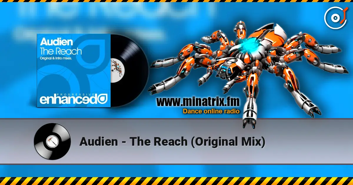 Audien - The Reach (Original Mix) 高品质在线收听 | Minatrix.FM