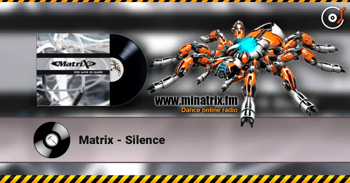 Matrix - Silence 高品质在线收听 | Minatrix.FM
