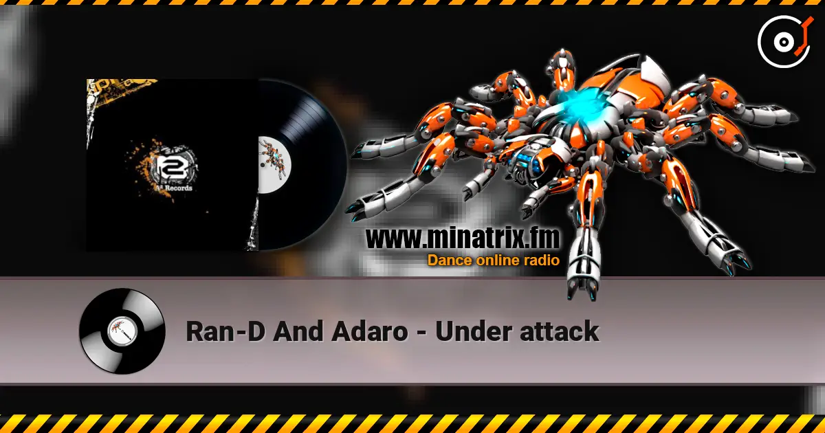 Ran-D And Adaro - Under attack 高品质在线收听 | Minatrix.FM