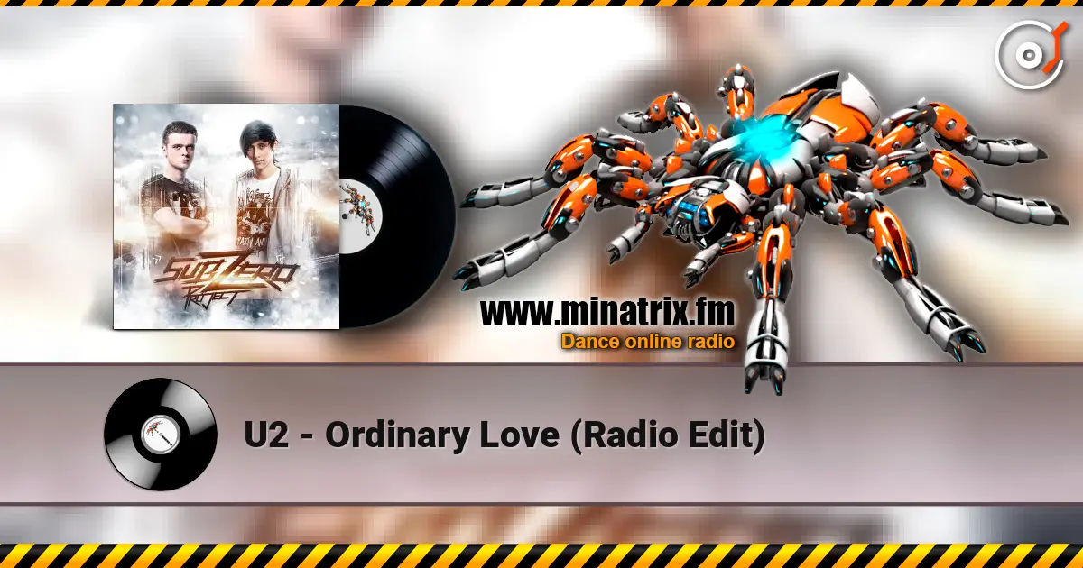 U2 - Ordinary Love (Radio Edit) 高品质在线收听 | Minatrix.FM
