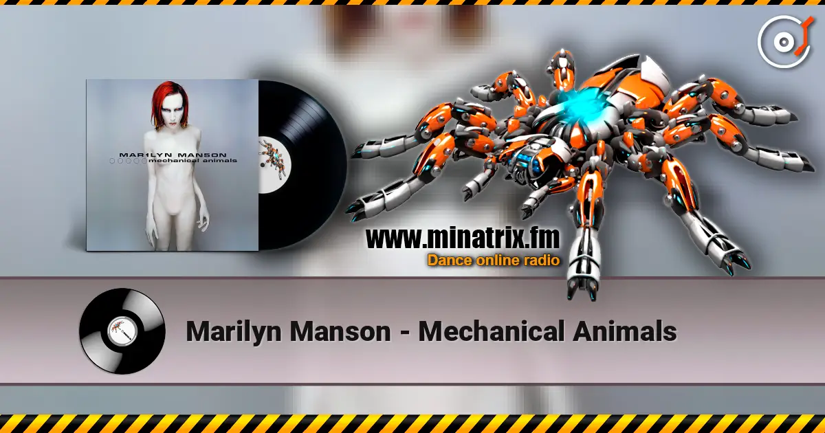 Marilyn Manson - Mechanical Animals 高品质在线收听 | Minatrix.FM