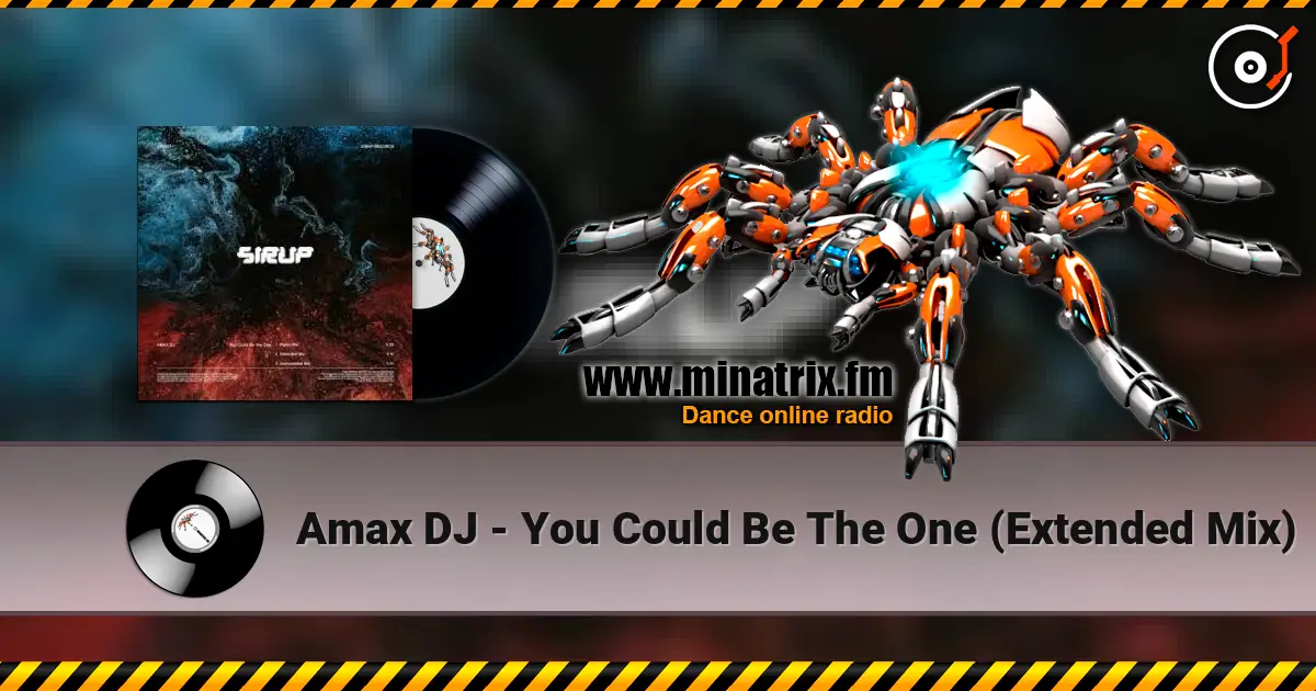 Amax DJ - You Could Be The One (Extended Mix) 高品质在线收听 | Minatrix.FM