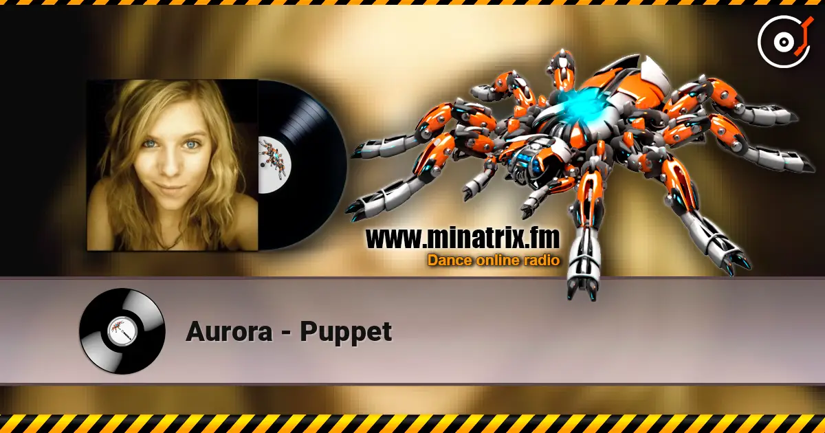 Aurora - Puppet 高品质在线收听 | Minatrix.FM