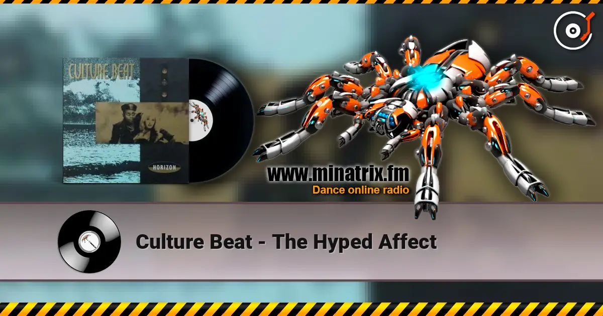 Culture Beat - The Hyped Affect 高品质在线收听 | Minatrix.FM