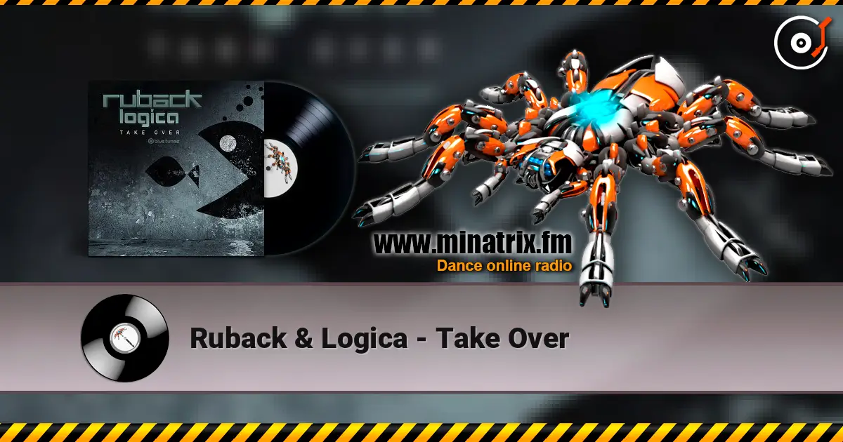 Ruback & Logica - Take Over 高品质在线收听 | Minatrix.FM