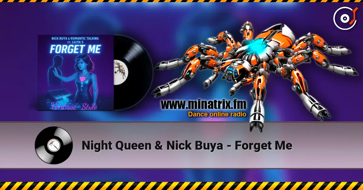 Night Queen & Nick Buya - Forget Me 高品质在线收听 | Minatrix.FM