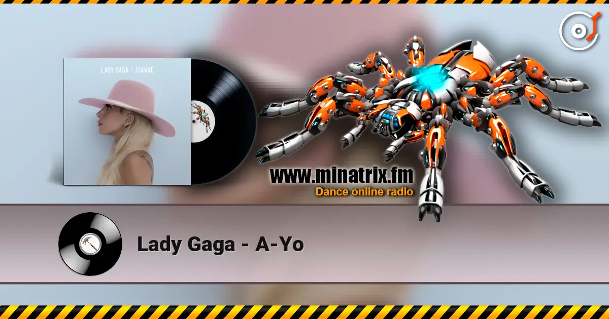 Lady Gaga - A-Yo 高品质在线收听 | Minatrix.FM