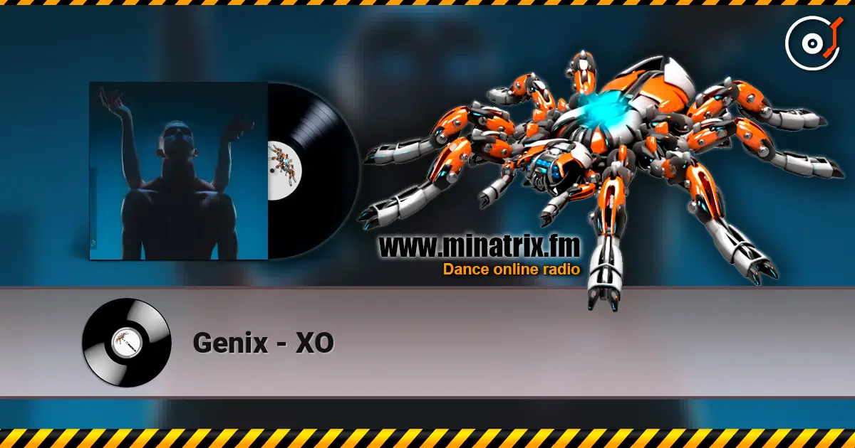 Genix - XO слухати онлайн у високій якості | Minatrix.FM