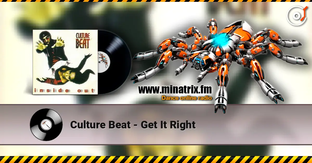 Culture Beat - Get It Right 高品质在线收听 | Minatrix.FM