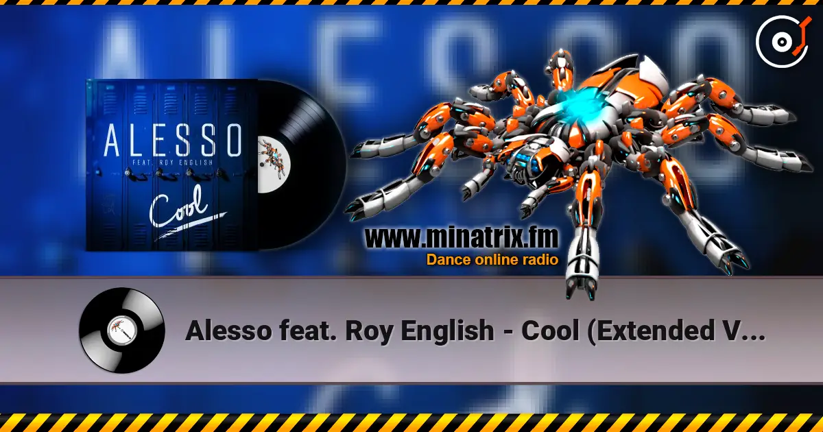 Alesso feat. Roy English - Cool (Extended Version) 高品质在线收听 | Minatrix.FM