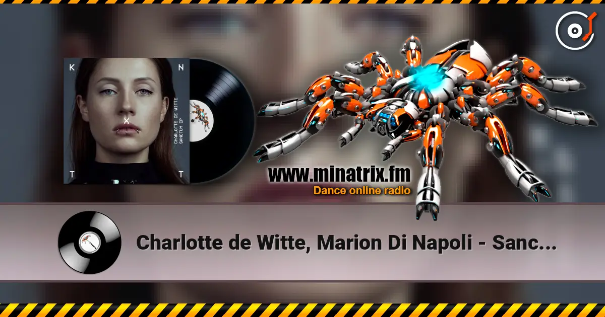 Charlotte de Witte, Marion Di Napoli - Sanctum 高品质在线收听 | Minatrix.FM