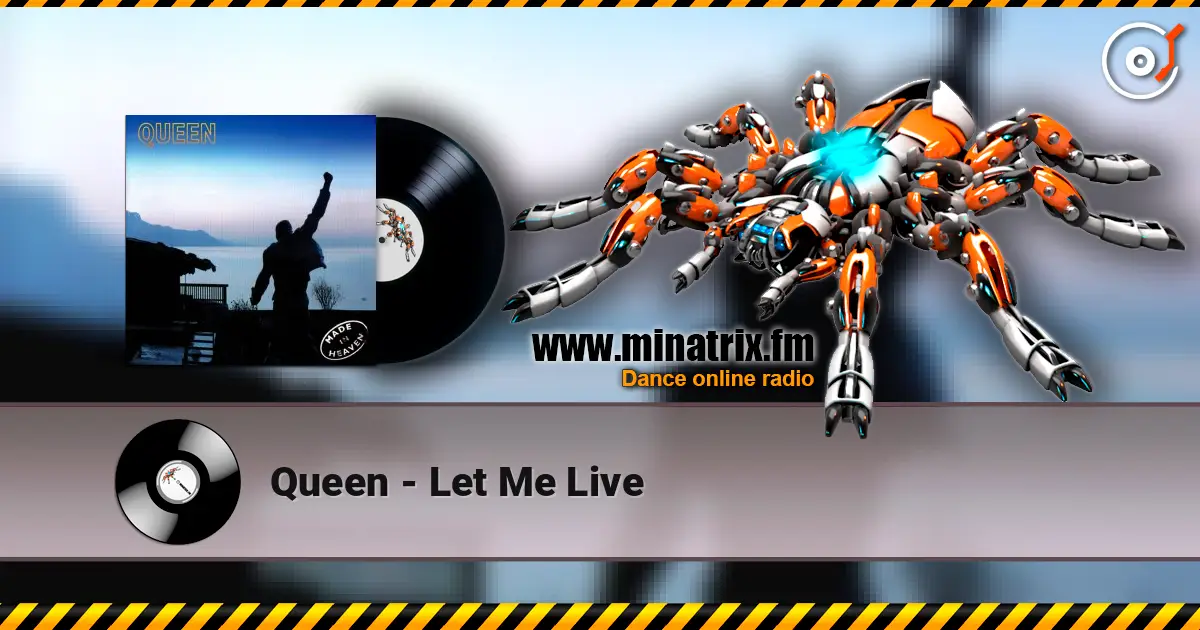 Queen - Let Me Live 高品质在线收听 | Minatrix.FM