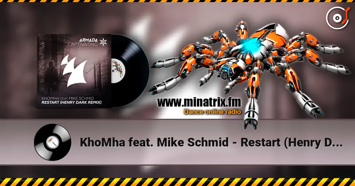 KhoMha feat. Mike Schmid - Restart (Henry Dark Remix) 高品质在线收听 | Minatrix.FM