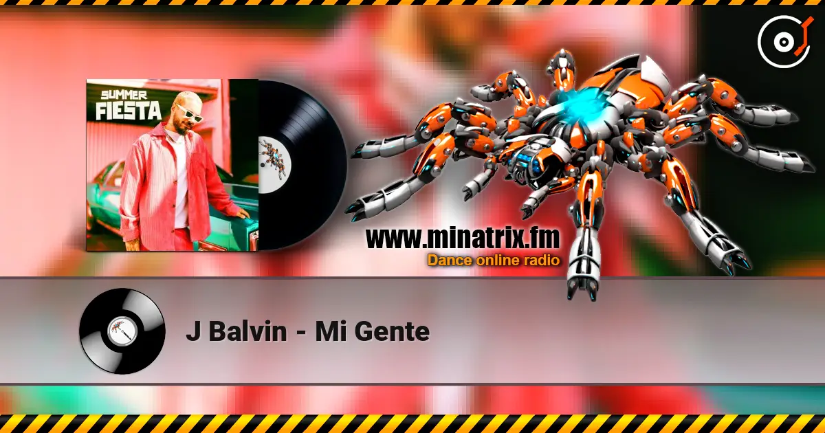 J Balvin - Mi Gente 高品质在线收听 | Minatrix.FM