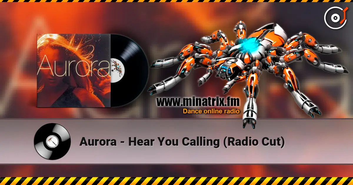 Aurora - Hear You Calling (Radio Cut) 高品质在线收听 | Minatrix.FM