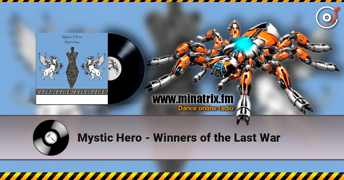 Mystic Hero - Winners of the Last War listen online in high quality | Minatrix.FM