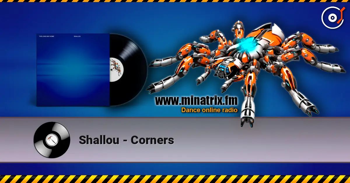 Shallou - Corners 高品质在线收听 | Minatrix.FM