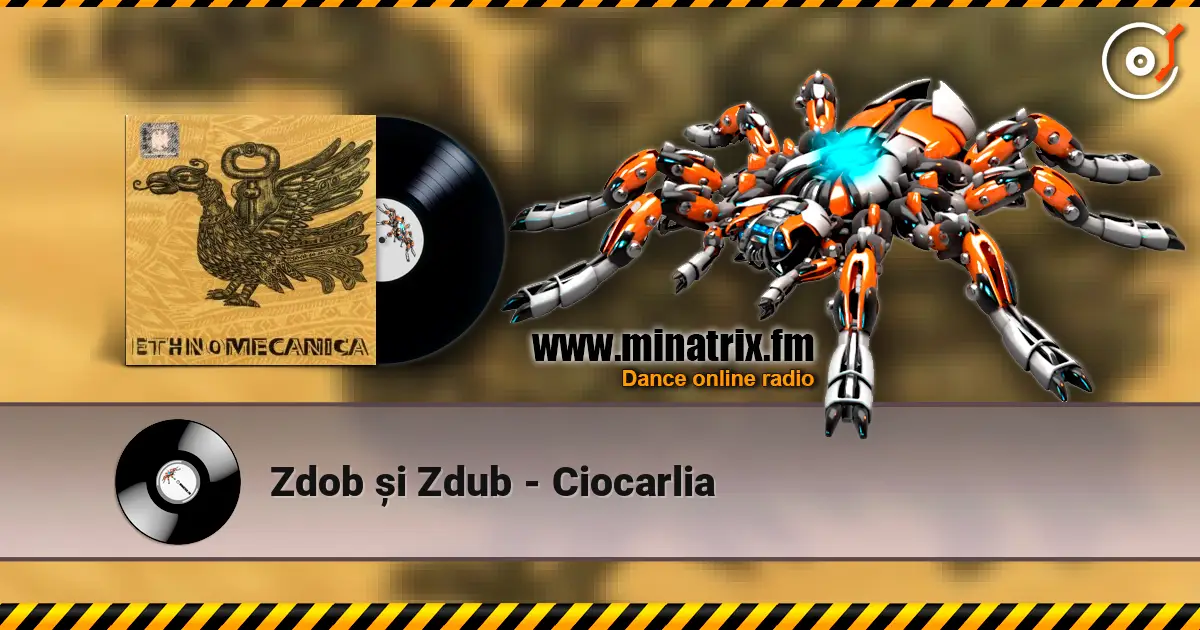Zdob și Zdub - Ciocarlia listen online in high quality | Minatrix.FM