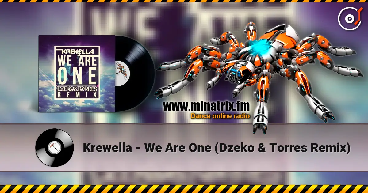 Krewella - We Are One (Dzeko & Torres Remix) 高品质在线收听 | Minatrix.FM