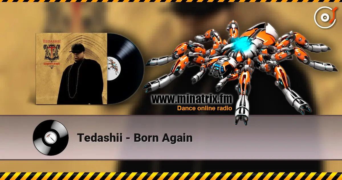 Tedashii - Born Again 高品质在线收听 | Minatrix.FM
