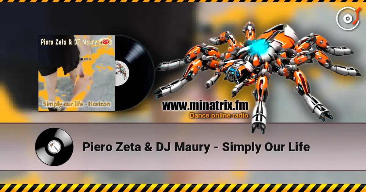 Piero Zeta & DJ Maury - Simply Our Life 高品质在线收听 | Minatrix.FM