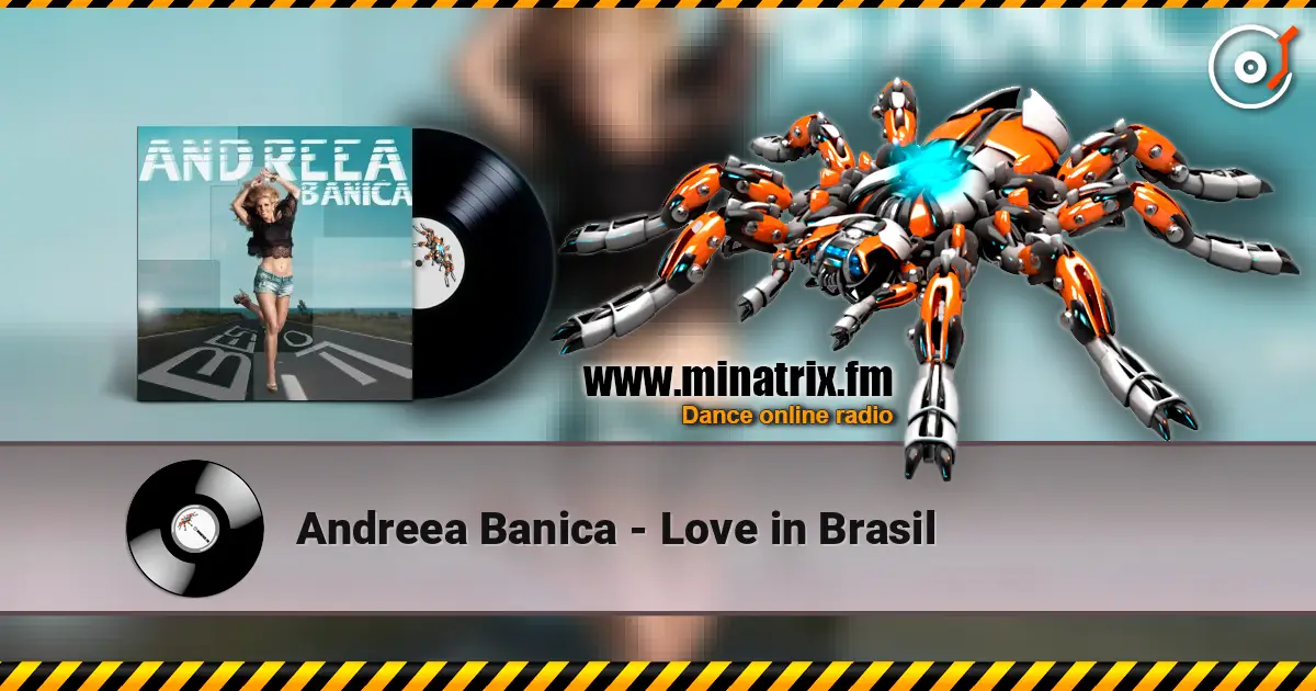 Andreea Banica - Love in Brasil 高品质在线收听 | Minatrix.FM