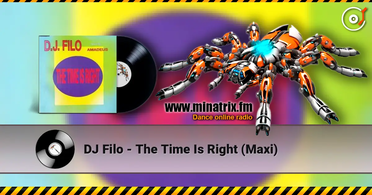 DJ Filo - The Time Is Right (Maxi) 高品质在线收听 | Minatrix.FM