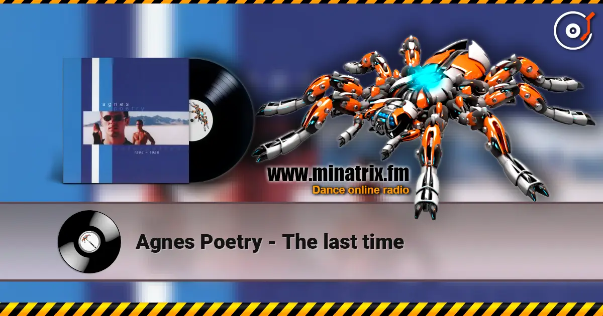 Agnes Poetry - The last time 高品质在线收听 | Minatrix.FM