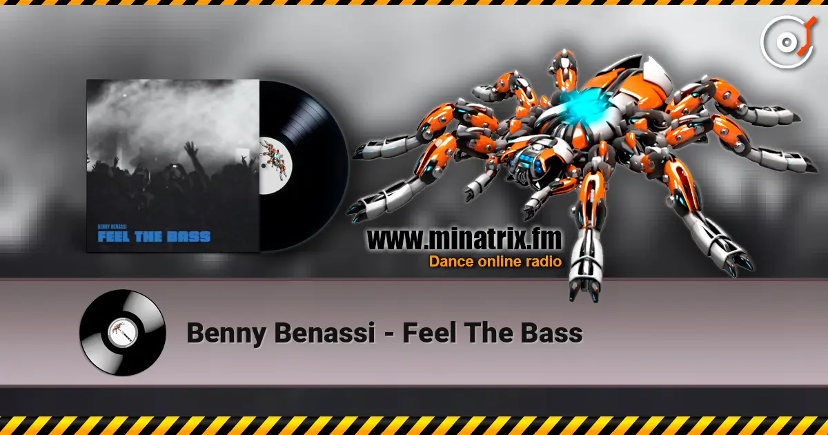 Benny Benassi - Feel The Bass 高品质在线收听 | Minatrix.FM